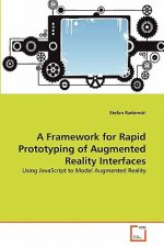 Framework for Rapid Prototyping of Augmented Reality Interfaces