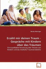 Erzahl mir deinen Traum - Gesprache mit Kindern uber das Traumen