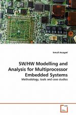 SW/HW Modelling and Analysis for Multiprocessor Embedded Systems