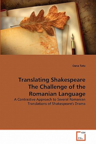 Translating Shakespeare The Challenge of the Romanian Language