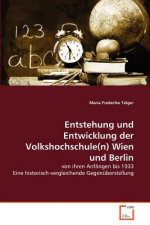 Entstehung und Entwicklung der Volkshochschule(n) Wien und Berlin