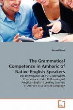 Grammatical Competence in Amharic of Native English Speakers