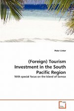 (Foreign) Tourism Investment in the South Pacific Region