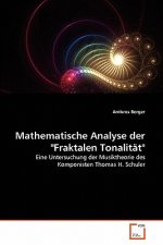 Mathematische Analyse der Fraktalen Tonalitat