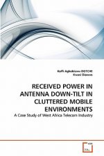 Received Power in Antenna Down-Tilt in Cluttered Mobile Environments