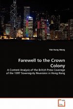 Farewell to the Crown Colony