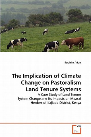 Implication of Climate Change on Pastoralism Land Tenure Systems