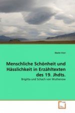 Menschliche Schönheit und Hässlichkeit in Erzähltexten des 19. Jhdts.
