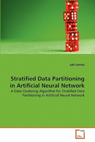 Stratified Data Partitioning in Artificial Neural Network