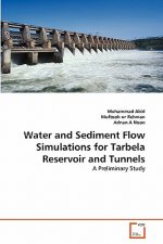 Water and Sediment Flow Simulations for Tarbela Reservoir and Tunnels