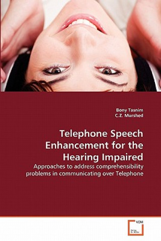 Telephone Speech Enhancement for the Hearing Impaired
