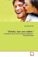 Schatz, lass uns reden.