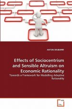 Effects of Sociocentrism and Sensible Altruism on Economic Rationality