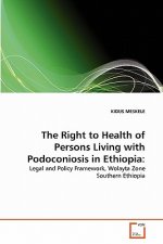 Right to Health of Persons Living with Podoconiosis in Ethiopia