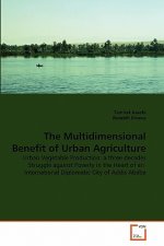 Multidimensional Benefit of Urban Agriculture
