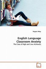 English Language Classroom Anxiety