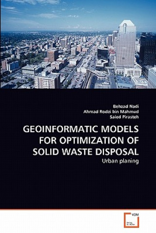Geoinformatic Models for Optimization of Solid Waste Disposal
