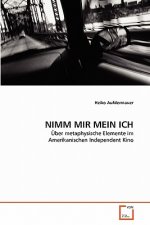 Nimm Mir Mein Ich