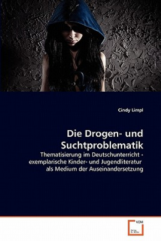 Drogen- und Suchtproblematik