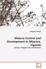 Malaria Control and Development in Mbarara, Uganda