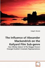 Influence of Alexander Mackendrick on the Kailyard Film Sub-genre