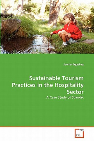 Sustainable Tourism Practices in the Hospitality Sector