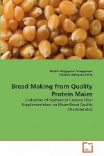 Bread Making from Quality Protein Maize