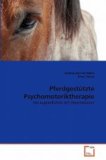 Pferdgestutzte Psychomotoriktherapie