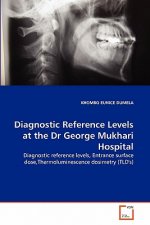 Diagnostic Reference Levels at the Dr George Mukhari Hospital