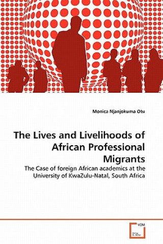 Lives and Livelihoods of African Professional Migrants