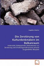 Zerstoerung von Kulturdenkmalern im Balkanraum
