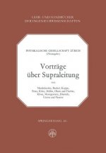 Vortrage UEber Supraleitung