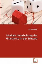 Mediale Verarbeitung der Finanzkrise in der Schweiz