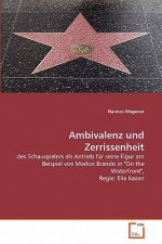Ambivalenz und Zerrissenheit