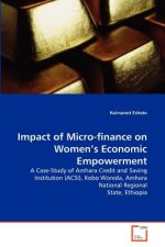 Impact of Micro-finance on Women's Economic Empowerment
