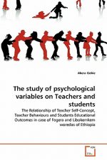 study of psychological variables on Teachers and students