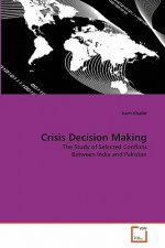 Crisis Decision Making