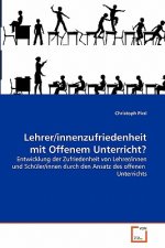 Lehrer/innenzufriedenheit mit Offenem Unterricht?