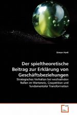 spieltheoretische Beitrag zur Erklarung von Geschaftsbeziehungen