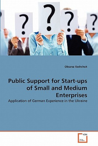 Public Support for Start-ups of Small and Medium Enterprises