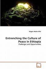 Entrenching the Culture of Peace in Ethiopia