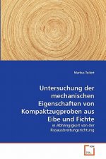 Untersuchung der mechanischen Eigenschaften von Kompaktzugproben aus Eibe und Fichte