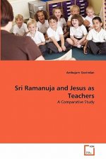 Sri Ramanuja and Jesus as Teachers