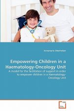 Empowering Children in a Haematology-Oncology Unit