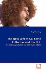 New Left at Cal State Fullerton and the U.S.
