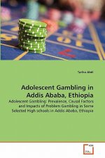 Adolescent Gambling in Addis Ababa, Ethiopia