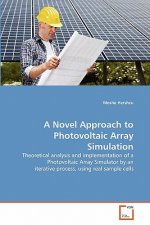 Novel Approach to Photovoltaic Array Simulation