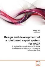 Design and development of a rule based expert system for AACR