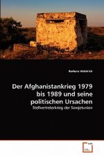 Afghanistankrieg 1979 bis 1989 und seine politischen Ursachen
