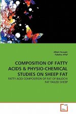 Composition of Fatty Acids & Physio-Chemical Studies on Sheep Fat